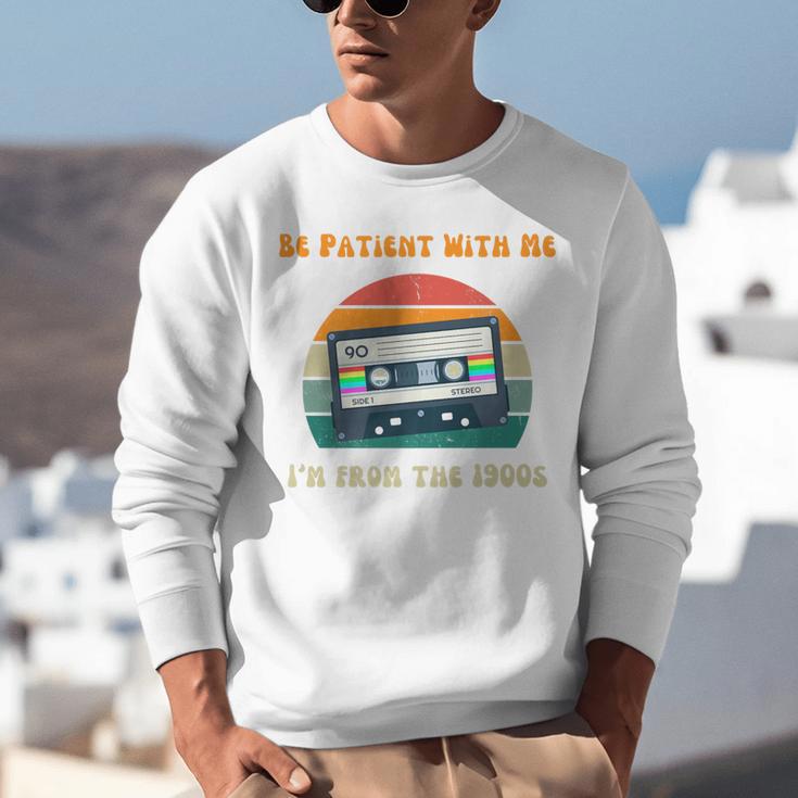 Be Patient With Me I'm From The 1900s Birthday Premium Unisex Sweatshirt