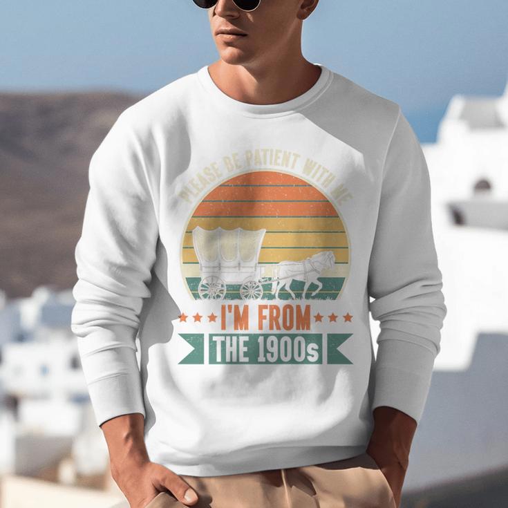 Please Be Patient With Me I'm From The 1900s Vintage Humor Premium Unisex Sweatshirt
