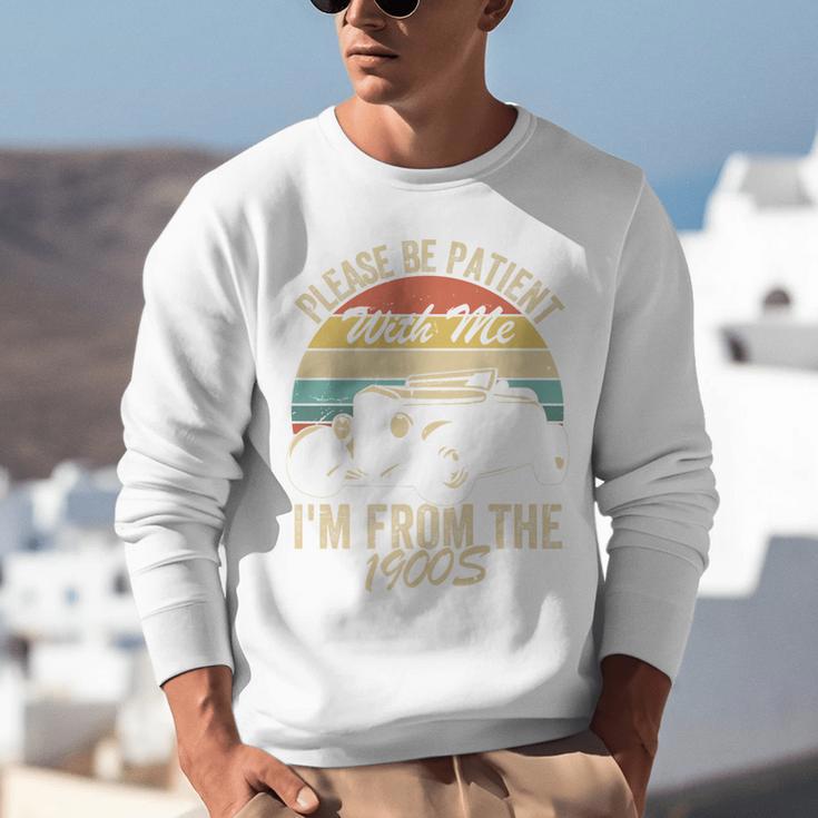 Sarcasm Retro Please Be Patient With Me I'm From The 1900s Premium Unisex Sweatshirt Sarcasm Retro Please Be Patient With Me I'm From The 1900s Premium Unisex Sweatshirt