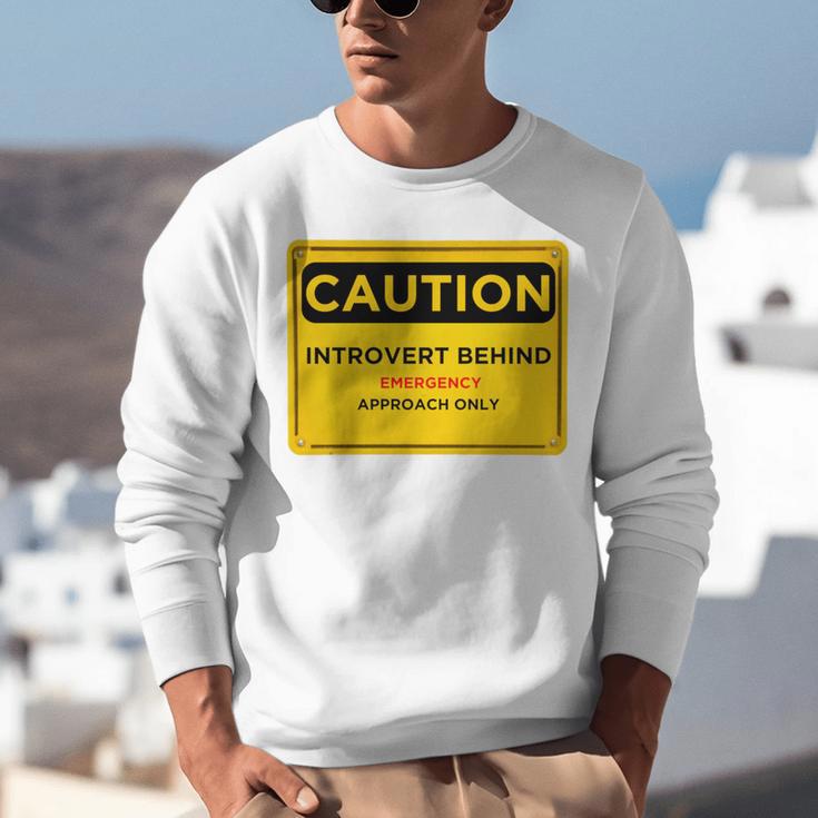 A Simple Yellow Warning Sign For Introvert Unisex Sweatshirt A Simple Yellow Warning Sign For Introvert Unisex Sweatshirt