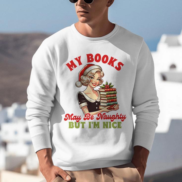 Smut Reader Christmas My Books May Be Naughty But I'm Nice Unisex Sweatshirt
