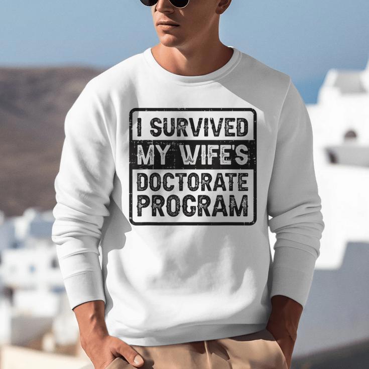 I Survived My Wife's Doctorate Program PhD Graduation Unisex Sweatshirt