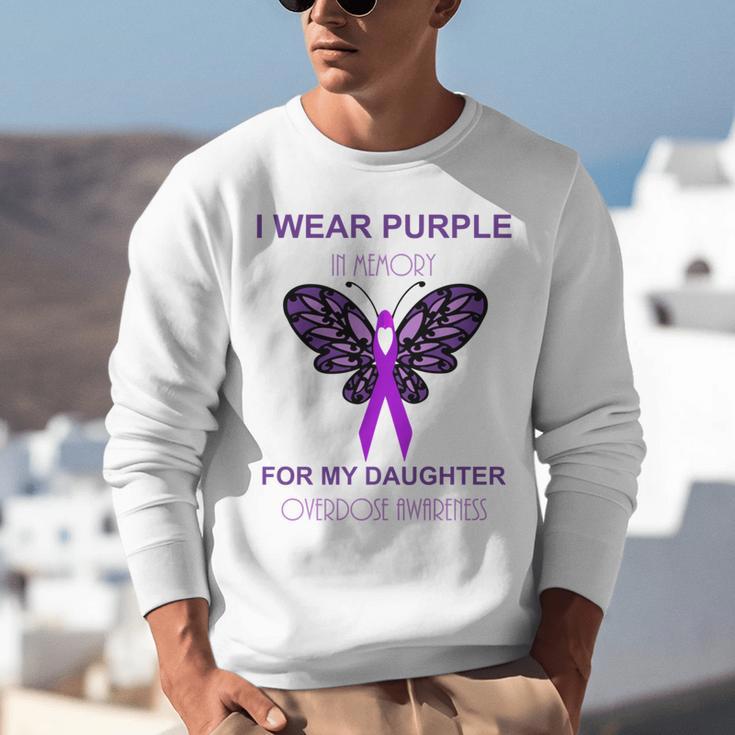 I Wear Purple In Memory For My Daughter Overdose Awareness Unisex Sweatshirt I Wear Purple In Memory For My Daughter Overdose Awareness Unisex Sweatshirt