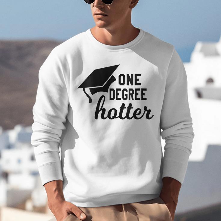 Women's One Degree Hotter College Masters PhD Graduation Party Unisex Sweatshirt