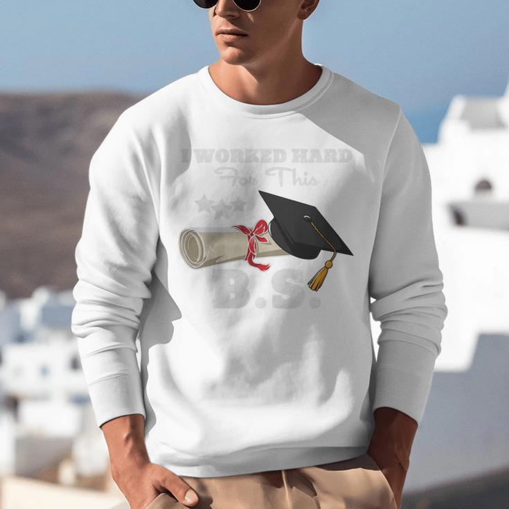 I Worked Hard For This BS Men Women Graduation Premium Tri-Blend Unisex Sweatshirt