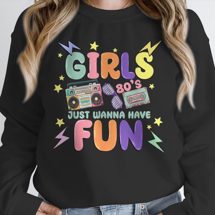 80's Girls Just Wanna Have Fun Nostalgia 1980s Unisex Sweatshirt