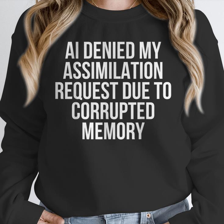 AI Assimilation Rejection Corrupted Memory Quote Unisex Sweatshirt