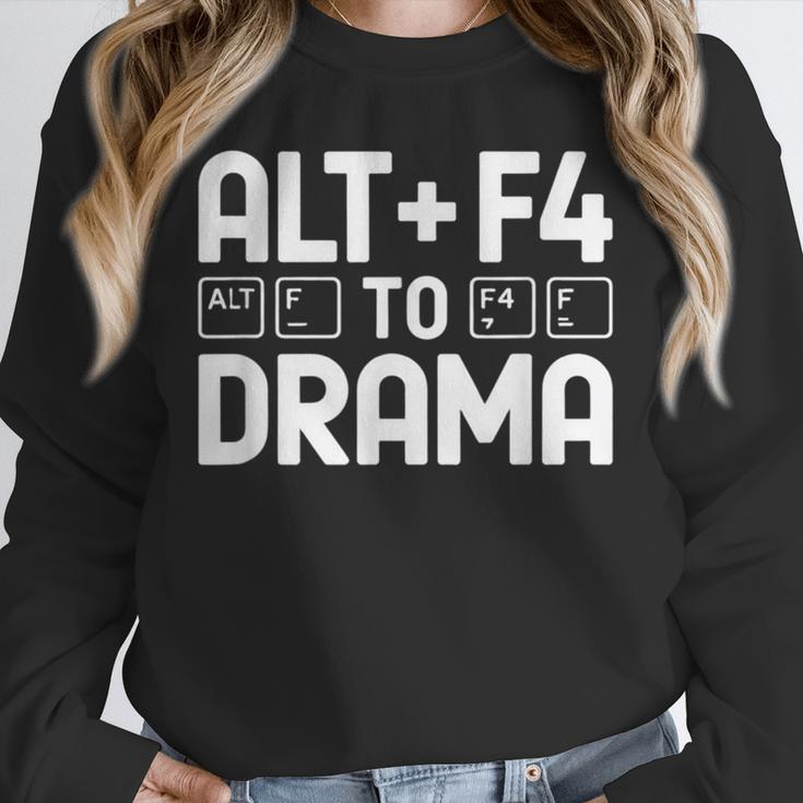 Alt F4 To Drama Gaming Introvert Tech Humor Unisex Sweatshirt
