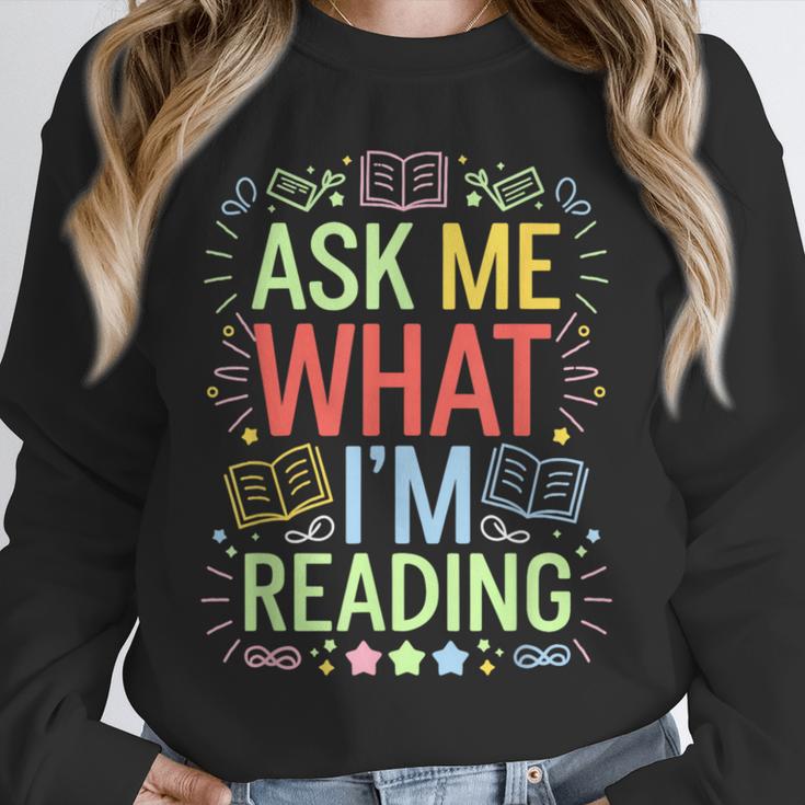 Ask Me What I'm Reading Bookworm Librarian Reader Unisex Sweatshirt