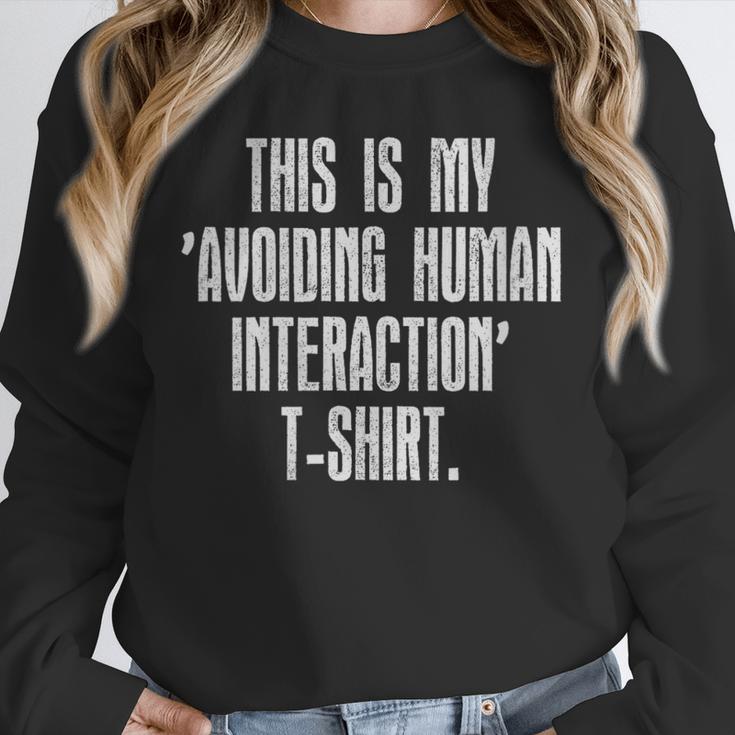 This Is My Avoiding Human Interaction Anti Social Introvert Unisex Sweatshirt This Is My Avoiding Human Interaction Anti Social Introvert Unisex Sweatshirt