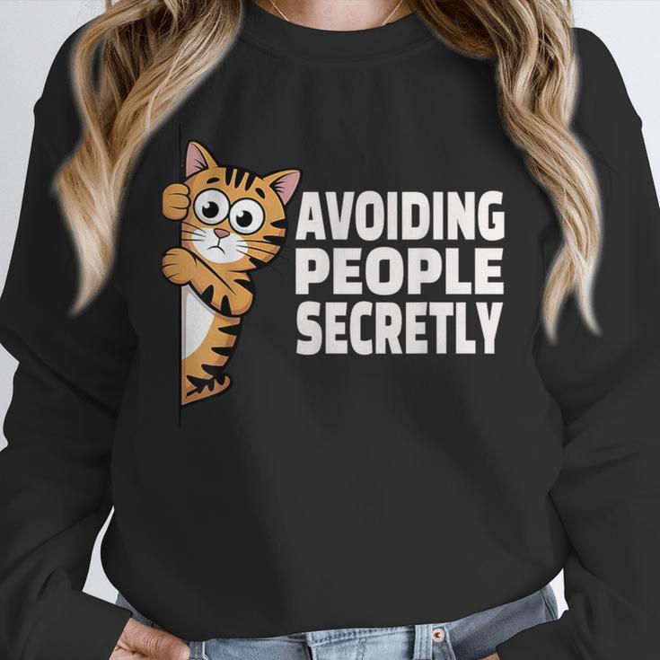 Avoiding People Secretly Cat Introvert Humor Unisex Sweatshirt