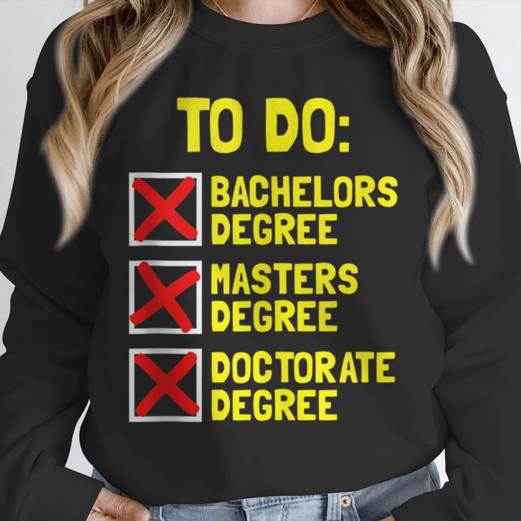 Bachelors Masters Doctorate Degree DR PHD Graduation Unisex Sweatshirt