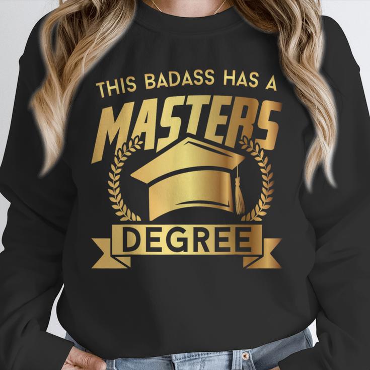 This Badass Has a Masters Degree College Graduation Unisex Sweatshirt