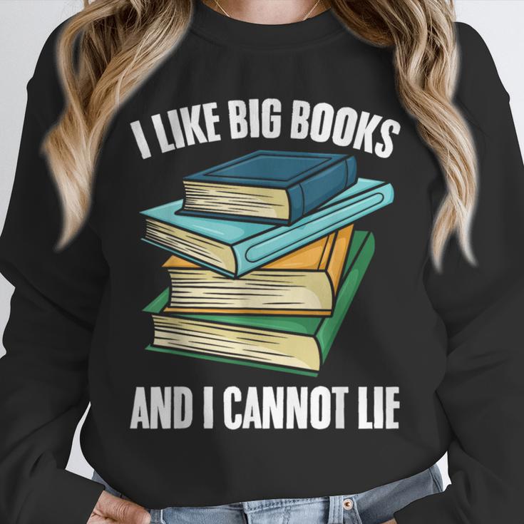 I Like Big Books And I Cannot Lie Book Reading Book Lover Unisex Sweatshirt