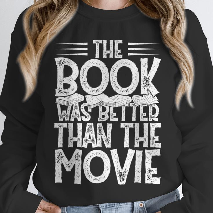 The Book Was Better Than The Movie Unisex Sweatshirt