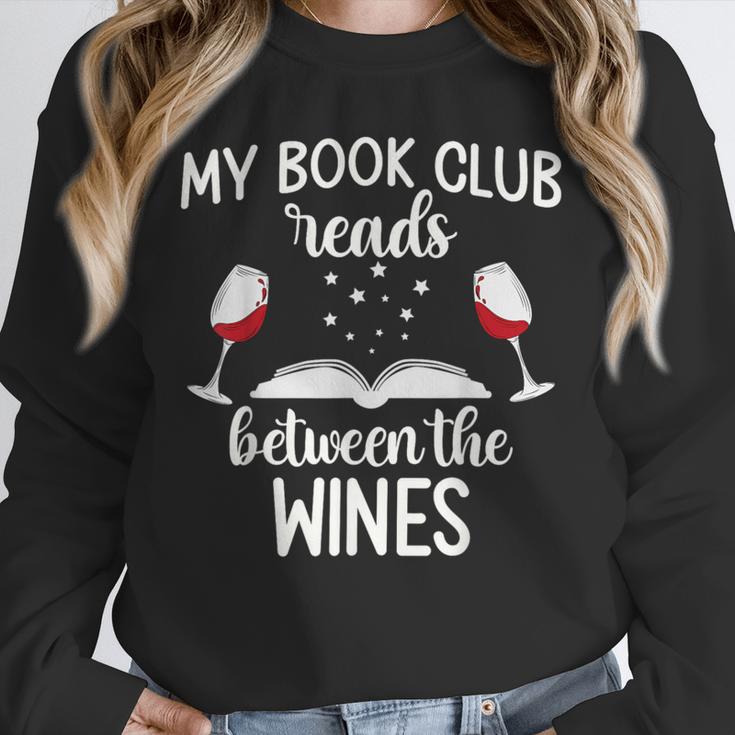 My Book Club Reads Between The Wines Bookworm Humor Unisex Sweatshirt My Book Club Reads Between The Wines Bookworm Humor Unisex Sweatshirt
