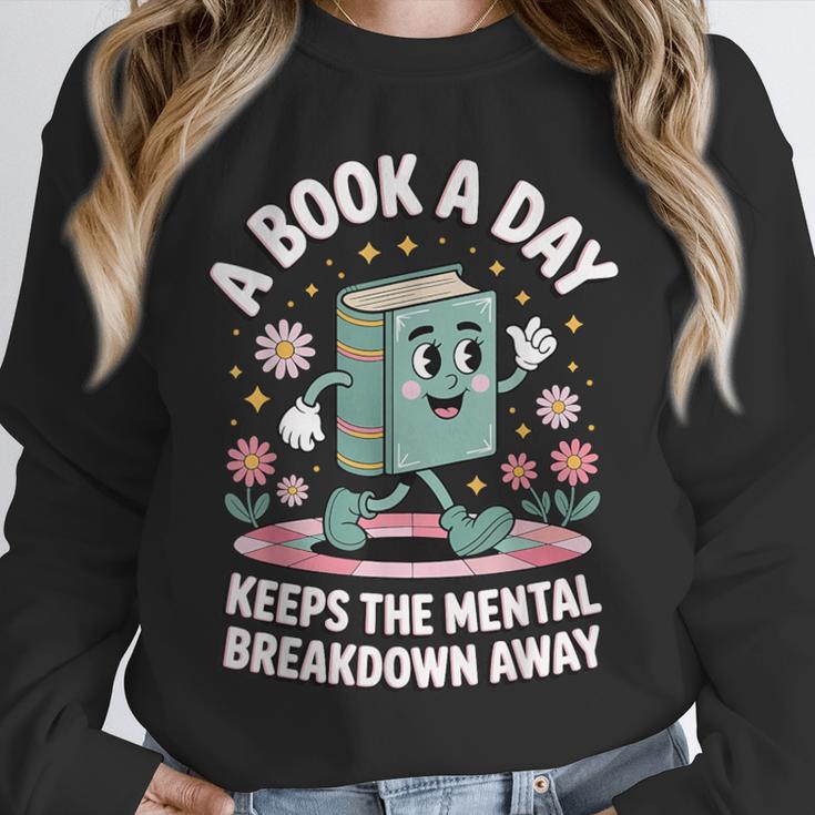 A Book A Day Keeps The Mental Breakdown Away Unisex Sweatshirt