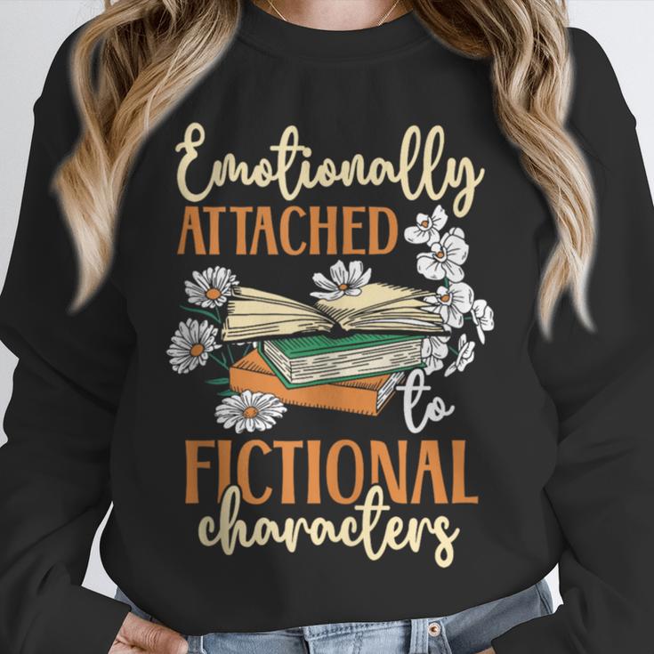 Book Lover Emotionally Attached To Fictional Characters Unisex Sweatshirt