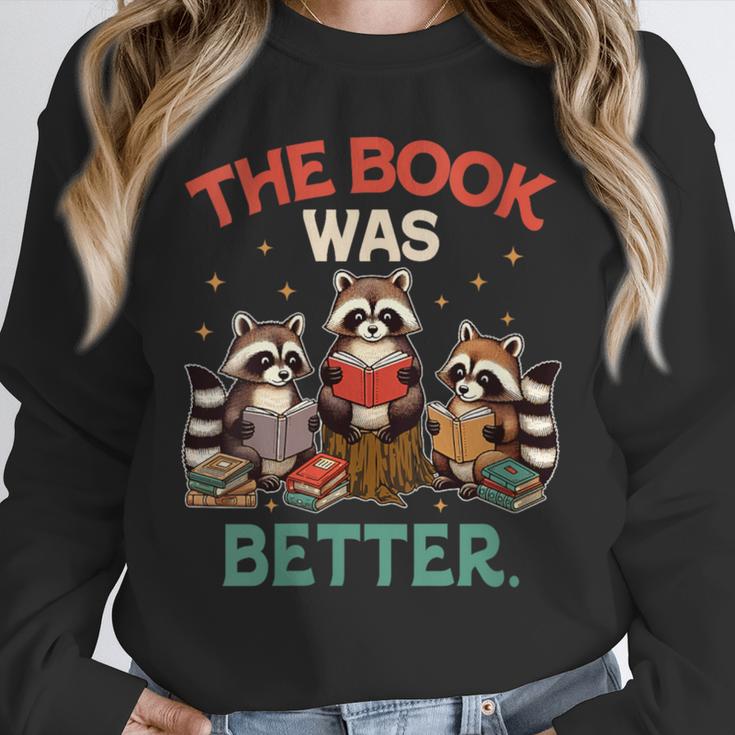 Book Lover Racoon Reading Bookish The Book Was Better Unisex Sweatshirt Book Lover Racoon Reading Bookish The Book Was Better Unisex Sweatshirt
