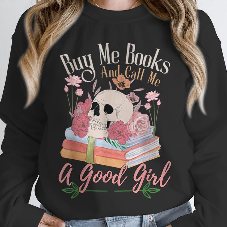 Book Lover Saying Buy Me Books And Call Me A Good Girl Unisex Sweatshirt Book Lover Saying Buy Me Books And Call Me A Good Girl Unisex Sweatshirt