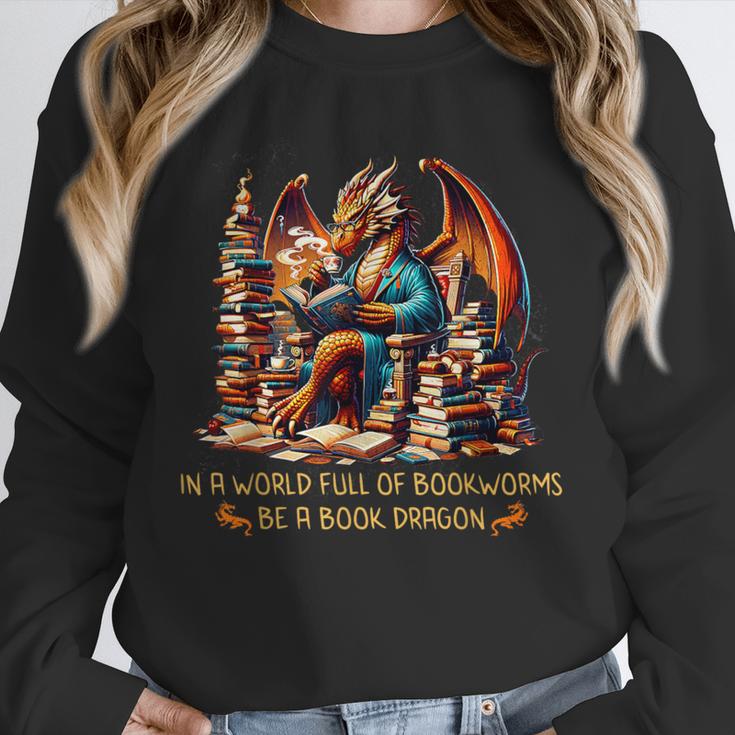 Book Lovers In A World Full Of Bookworms Be A Book Dragon Unisex Sweatshirt Book Lovers In A World Full Of Bookworms Be A Book Dragon Unisex Sweatshirt