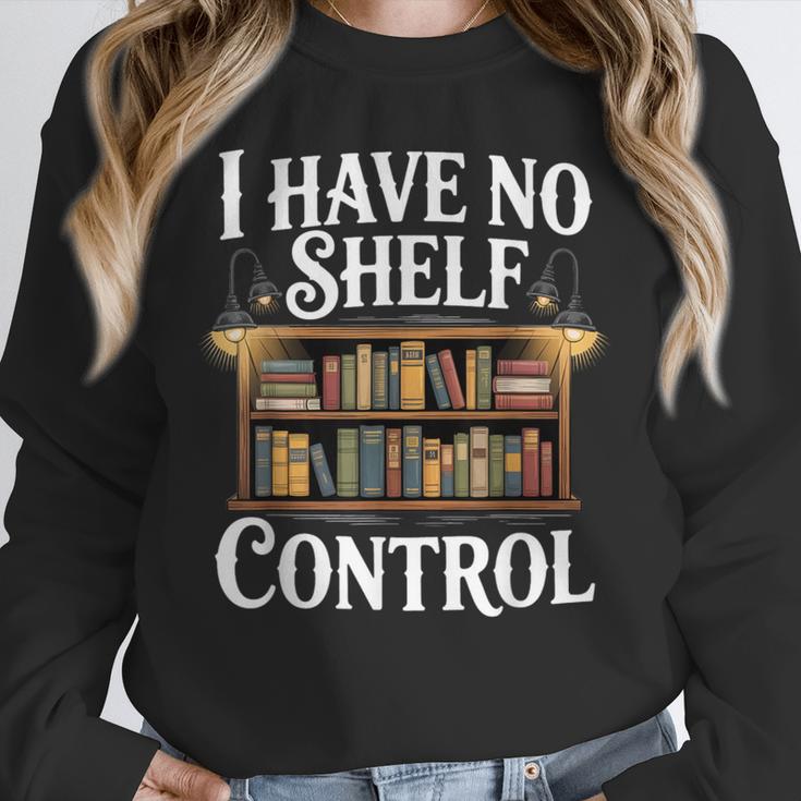 Book Shirt I Have No Shelf Control Books Unisex Sweatshirt Book Shirt I Have No Shelf Control Books Unisex Sweatshirt