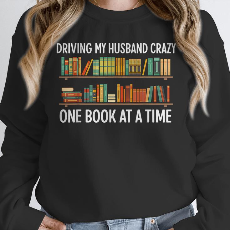 Bookcase Driving My Husband Crazy One Book At A Time Unisex Sweatshirt Bookcase Driving My Husband Crazy One Book At A Time Unisex Sweatshirt