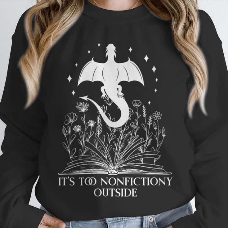 Bookish Dragon Book Club Reading Its Too Nonfictiony Outside Unisex Sweatshirt