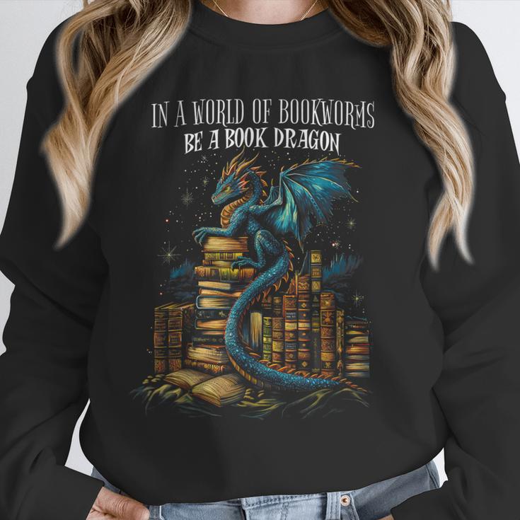 Bookish Quote In a World Of Bookworms Be a Book Dragon Unisex Sweatshirt