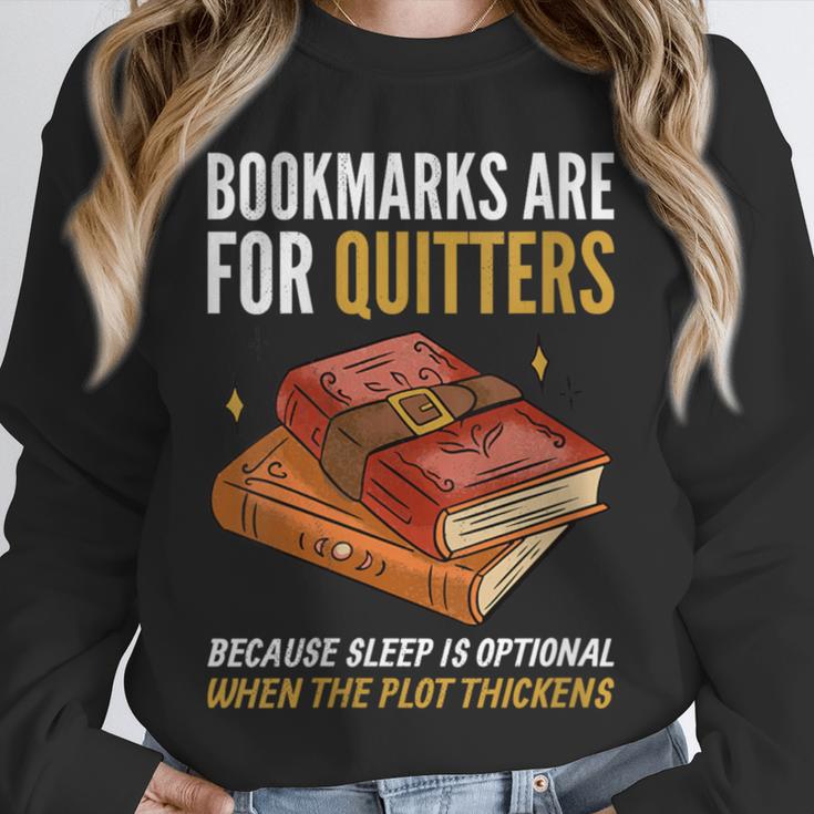 Bookmarks Are For Quitters Book Lover Saying Unisex Sweatshirt