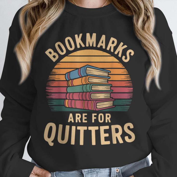Bookmarks Are For Quitters Reading Book Lovers Unisex Sweatshirt