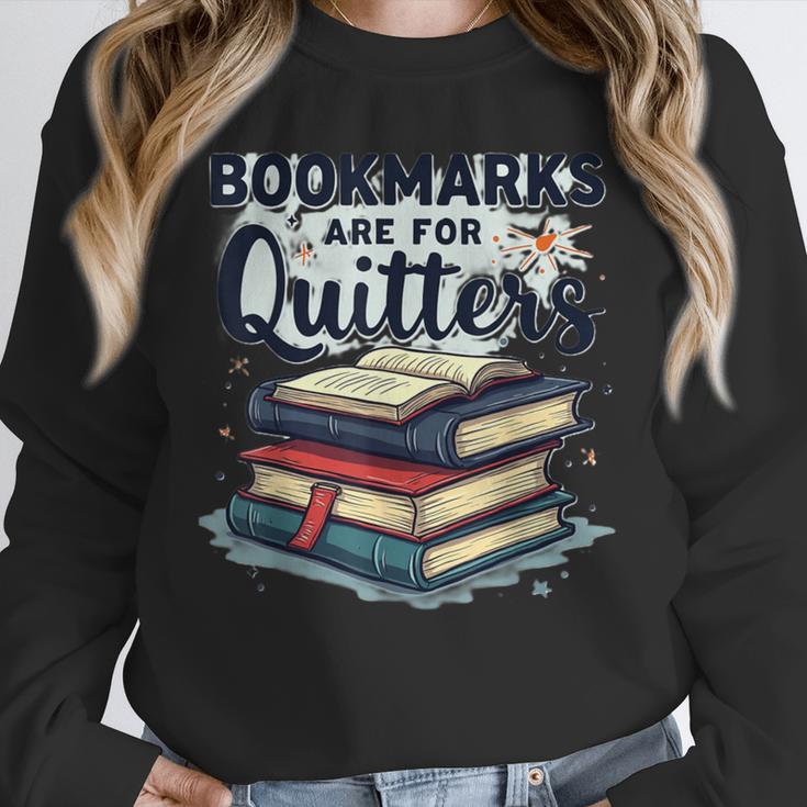 Bookmarks Are For Quitters Reading Quote Book Lover Unisex Sweatshirt