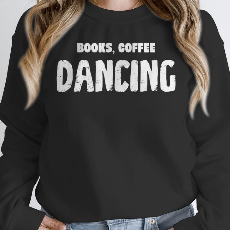 Books Coffee Dancing Unisex Sweatshirt