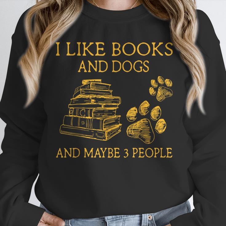 I Like Books And Dogs And Maybe 3 People Book Dog Lovers Men Women Unisex Sweatshirt I Like Books And Dogs And Maybe 3 People Book Dog Lovers Men Women Unisex Sweatshirt