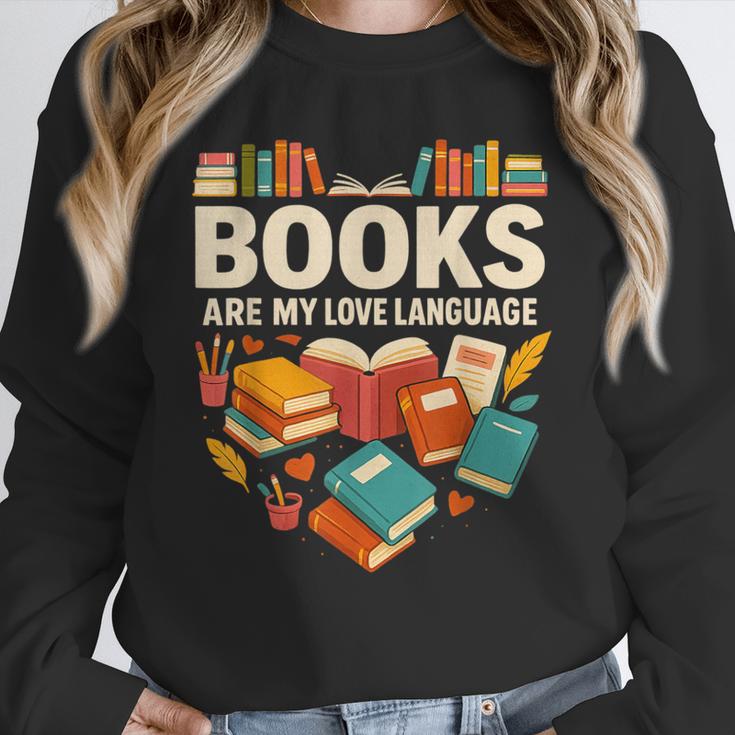 Books Are My Love Language Reading Lover Librarian Valentine Unisex Sweatshirt Books Are My Love Language Reading Lover Librarian Valentine Unisex Sweatshirt