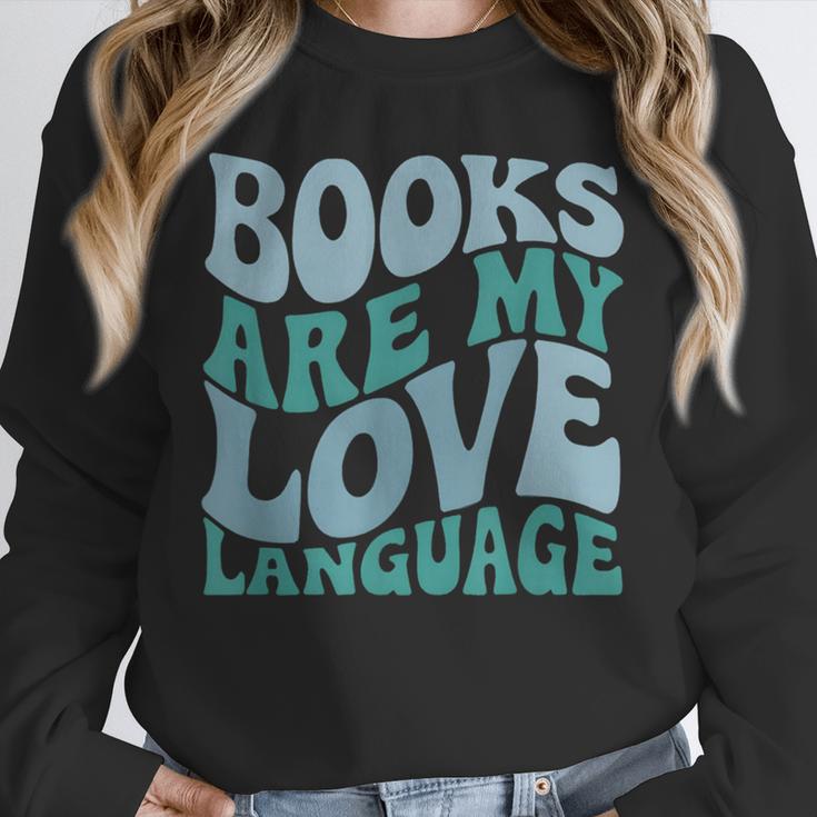 Books Are My Love Language Retro Book Quote Unisex Sweatshirt