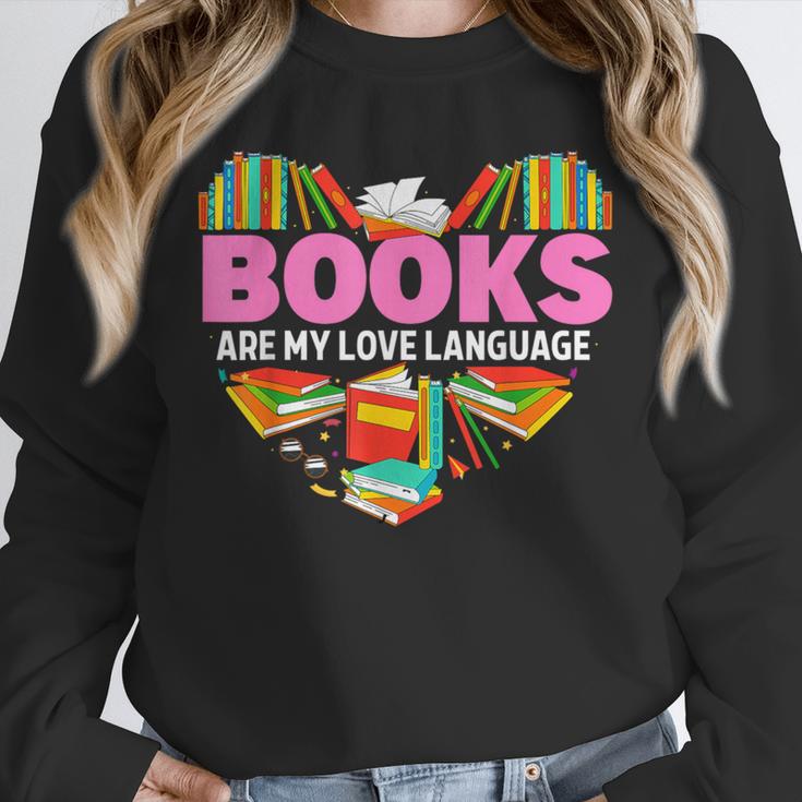 Books Are My Love Language Valentine's Day Reading Lover Unisex Sweatshirt Books Are My Love Language Valentine's Day Reading Lover Unisex Sweatshirt