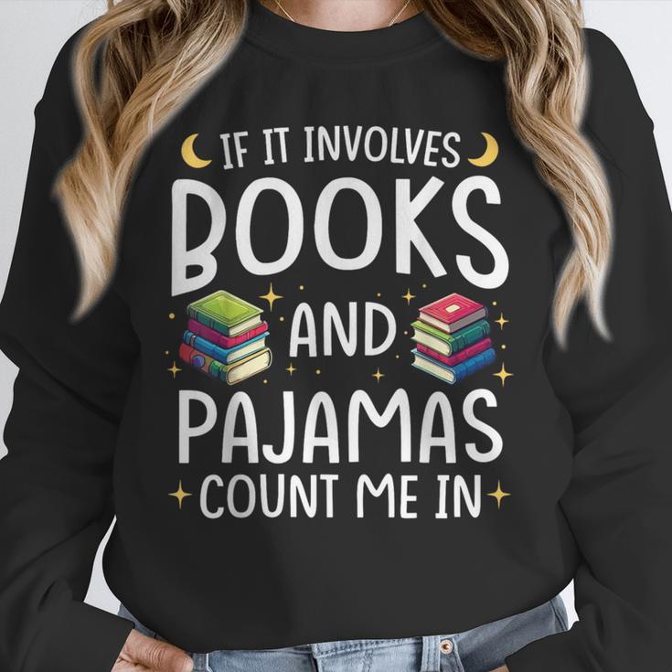 Books And Pajamas Count Me In Saying Read Book Lover Unisex Sweatshirt Books And Pajamas Count Me In Saying Read Book Lover Unisex Sweatshirt