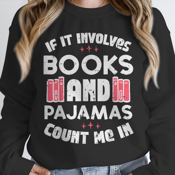 Books Pajamas Read Reading Book Librarian Women Girls Unisex Sweatshirt
