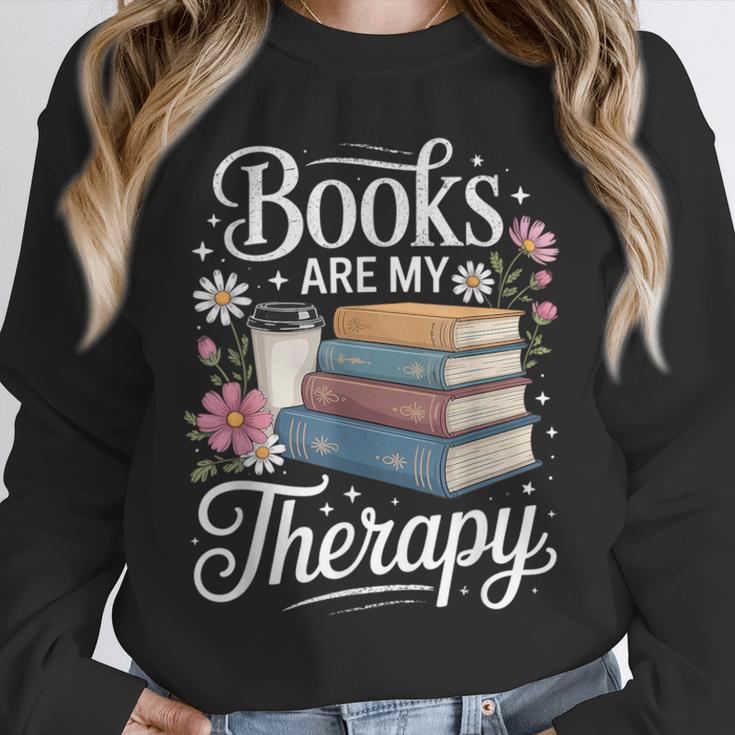 Books Are My Therapy Reading Lover Cozy Environment Unisex Sweatshirt Books Are My Therapy Reading Lover Cozy Environment Unisex Sweatshirt
