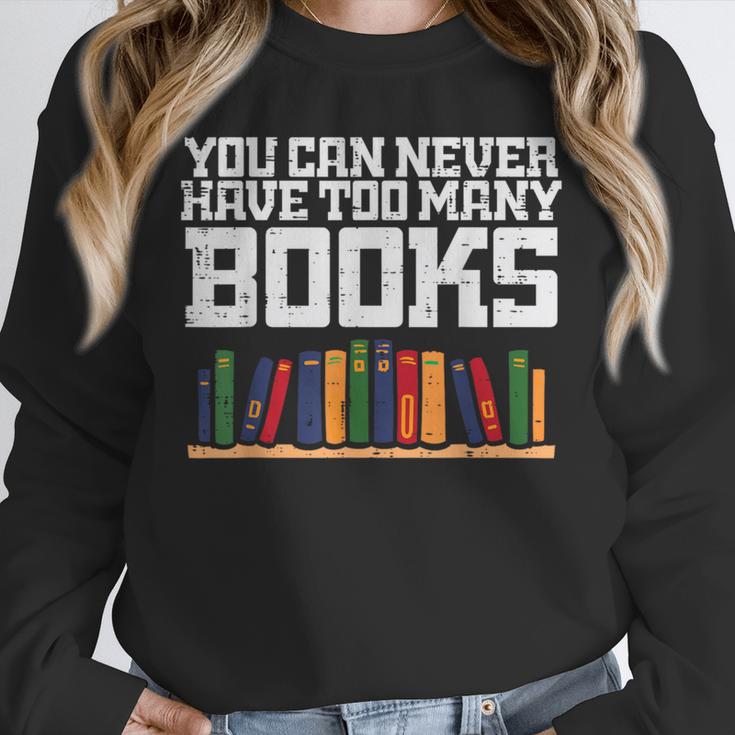 Never Too Many Books Read Book Reading Librarian Men Women Unisex Sweatshirt Never Too Many Books Read Book Reading Librarian Men Women Unisex Sweatshirt