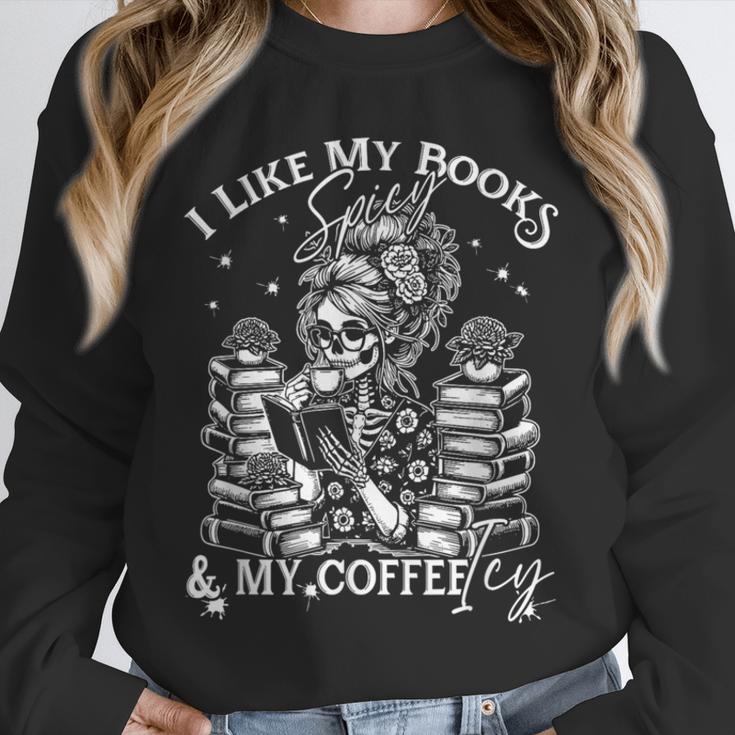I Like My Books Spicy And My Coffee ICY Skeleton Meme Unisex Sweatshirt I Like My Books Spicy And My Coffee ICY Skeleton Meme Unisex Sweatshirt