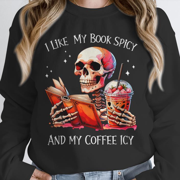 I Like My Books Spicy And My Coffee Icy Skeleton Unisex Sweatshirt I Like My Books Spicy And My Coffee Icy Skeleton Unisex Sweatshirt