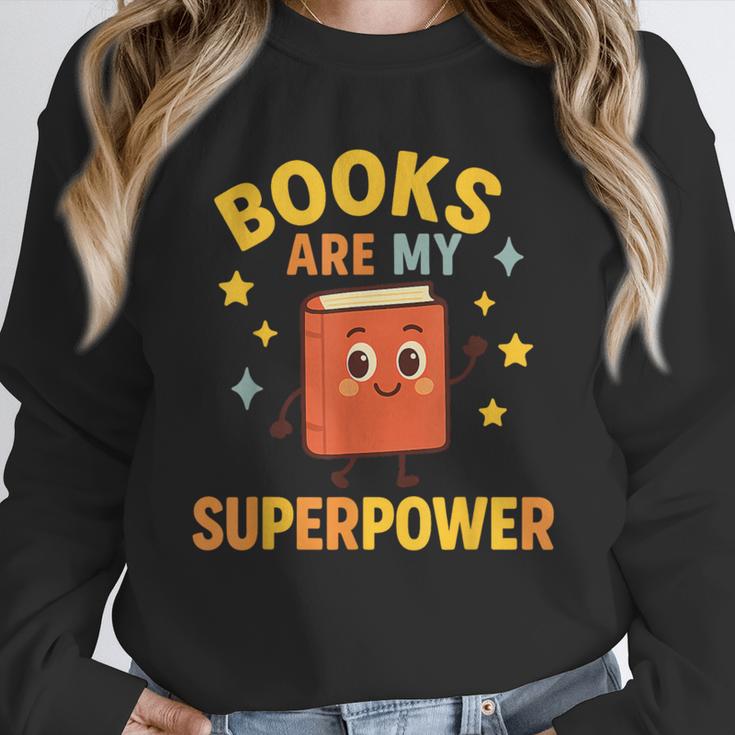 Books Are My Superpower Cute Reading Lover Unisex Sweatshirt