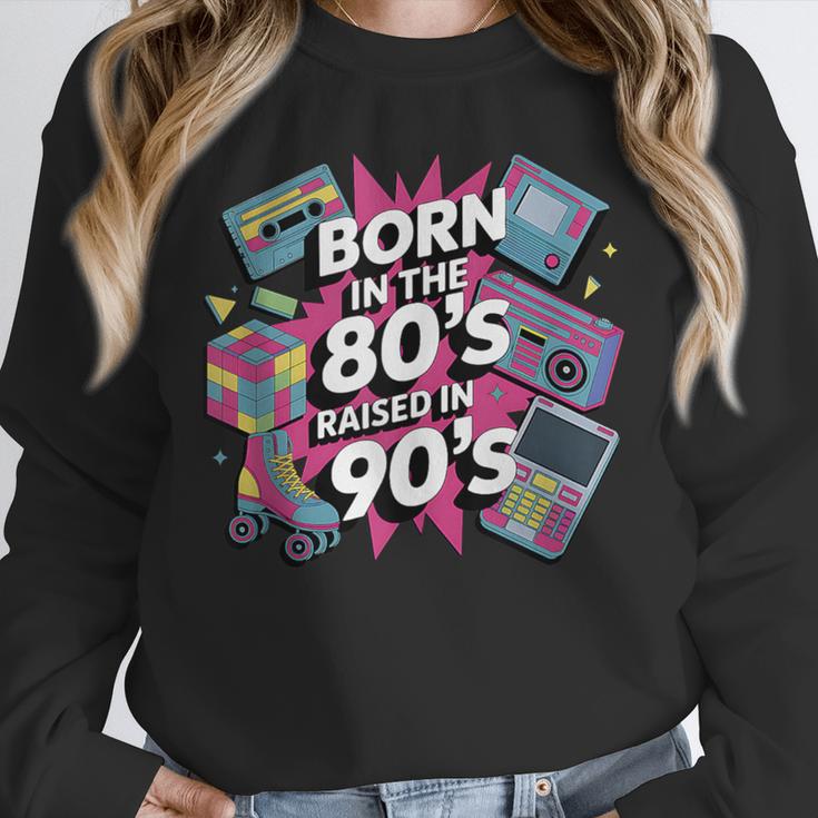 Born In The 80s Raised In The 90s Nostalgia Retro Lovers Unisex Sweatshirt