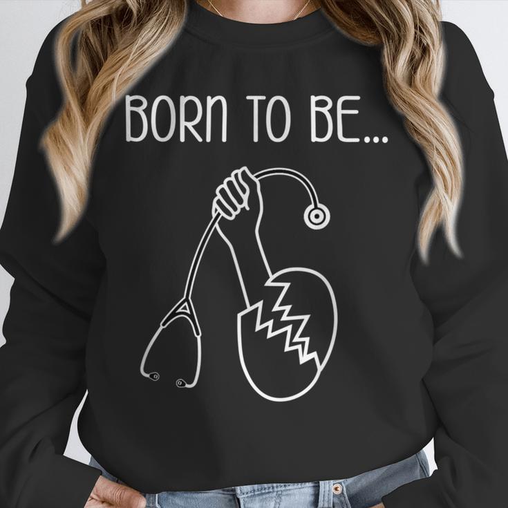 Born To Be a Nurse Doctor Graduation T-Shirt Unisex Sweatshirt