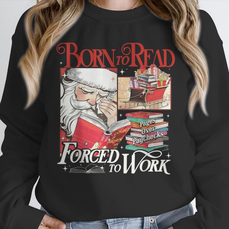 Born To Read Forced To Work Santa Christmas Book Lover Retro Unisex Sweatshirt Born To Read Forced To Work Santa Christmas Book Lover Retro Unisex Sweatshirt