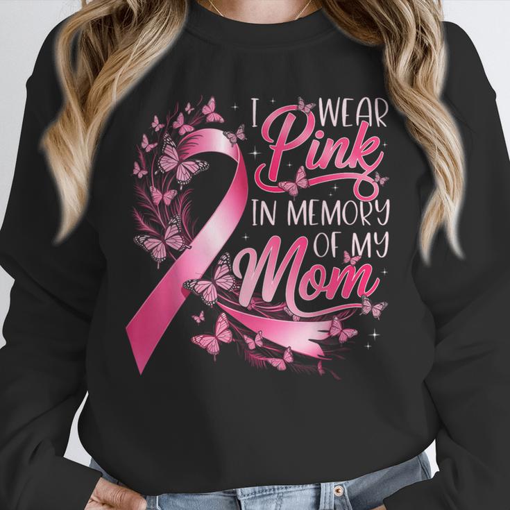 Breast Cancer Awareness I Wear Pink In Memory Of My Mom Unisex Sweatshirt