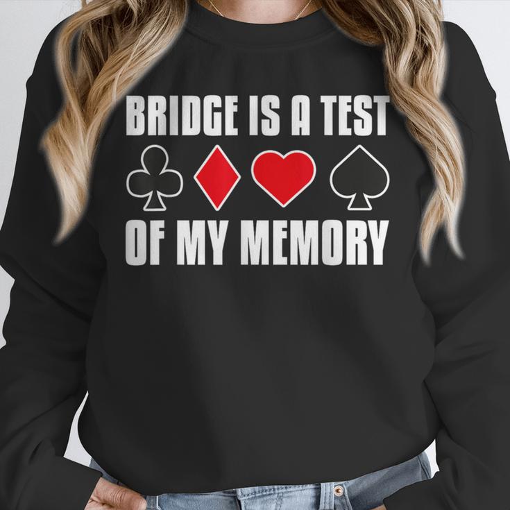 Bridge Is A Test Of My Memory Bridge Player Card Game Unisex Sweatshirt