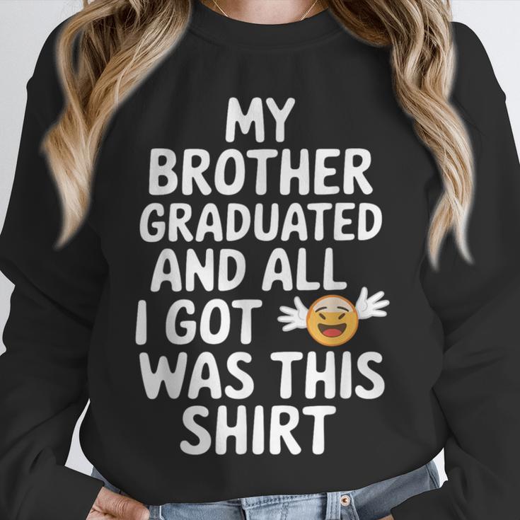 My Brother Graduated Class Of 2025 Graduation Unisex Sweatshirt